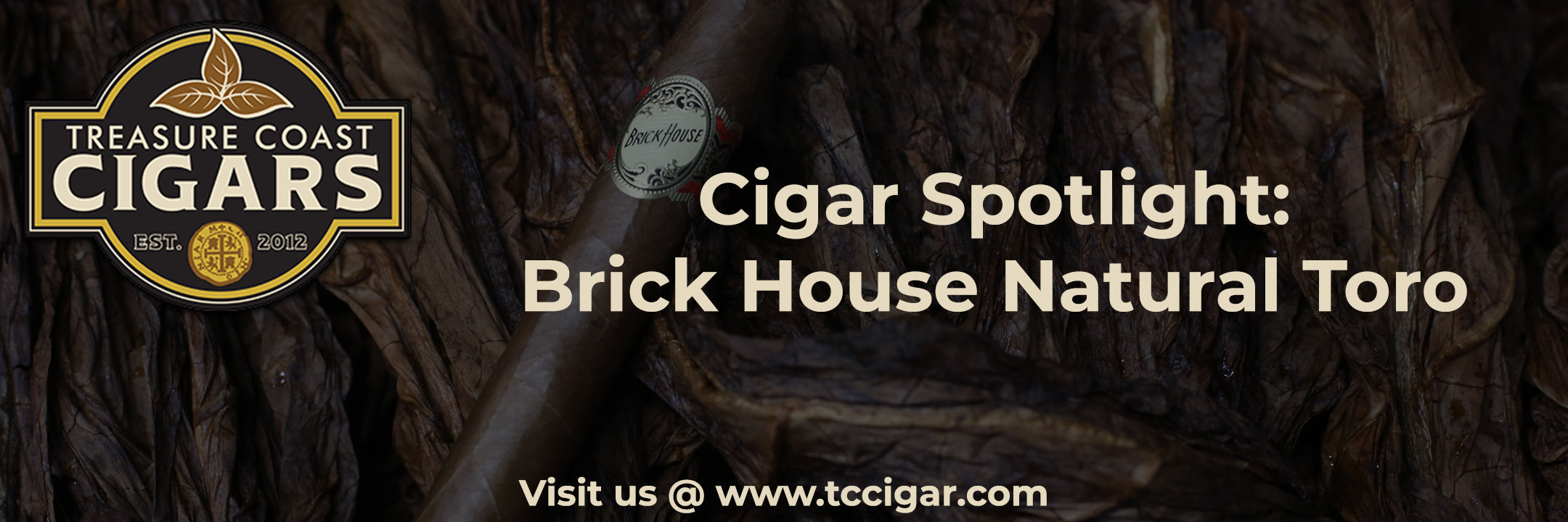 Cigar Spotlight: Brick House Natural Toro