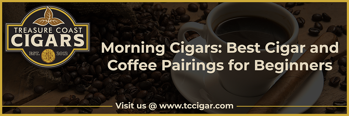 Morning Cigars: Best Cigar and Coffee Pairings for Beginners