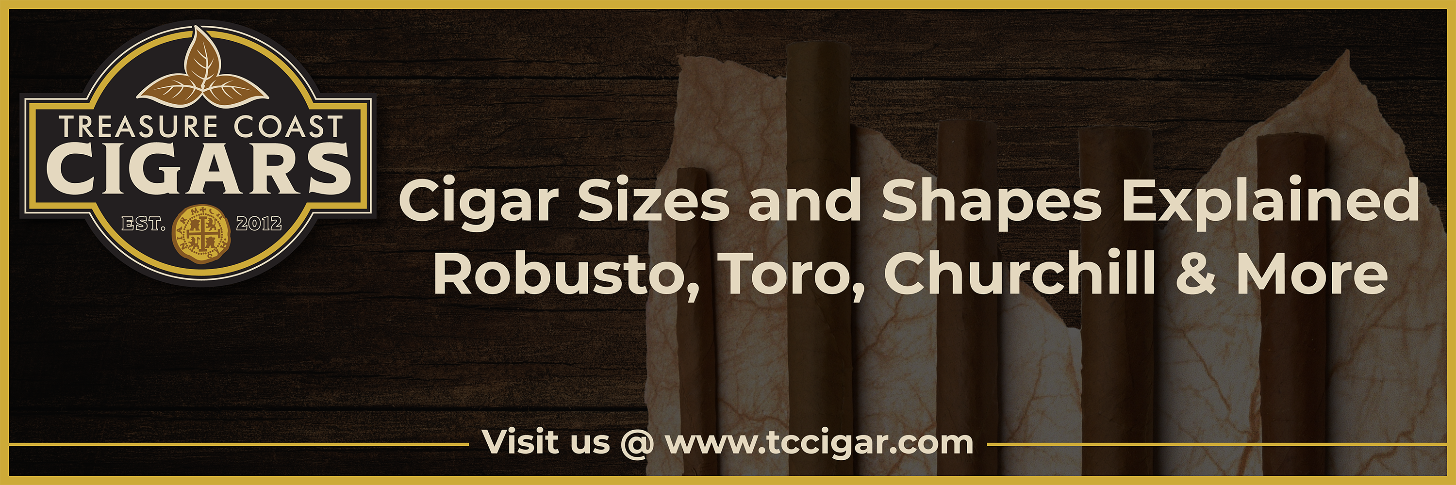 Cigar Sizes and Shapes Explained: Robusto, Toro, Churchill and More