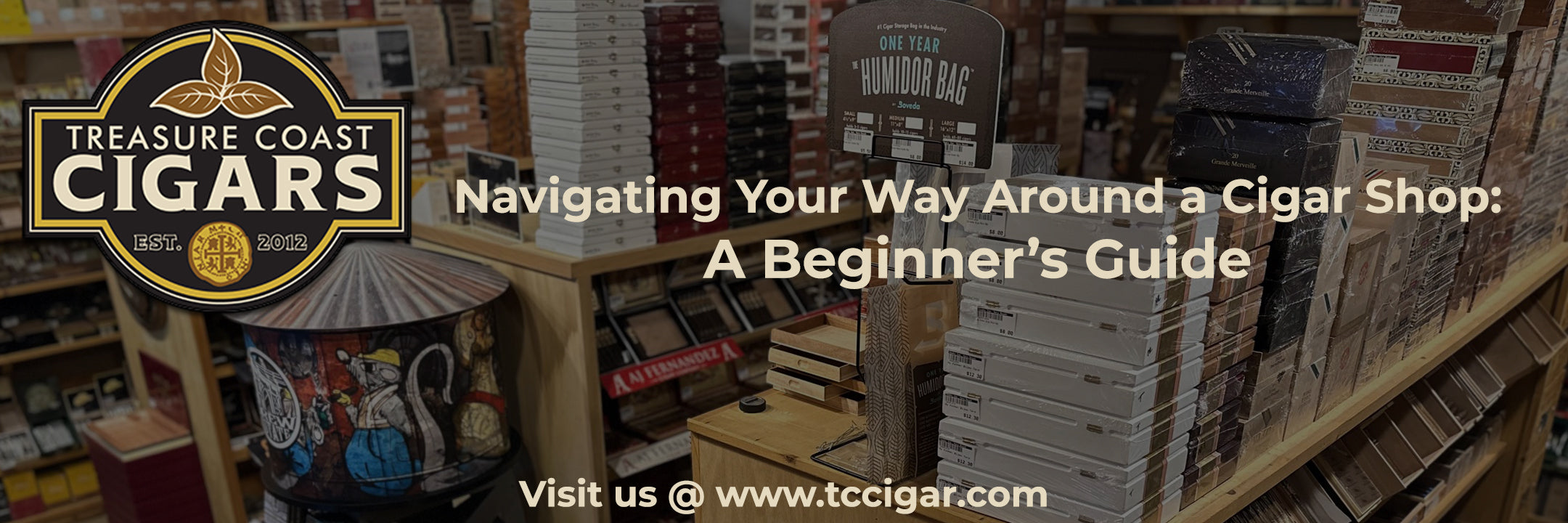 Navigating Your Way Around a Cigar Shop: A Beginner’s Guide