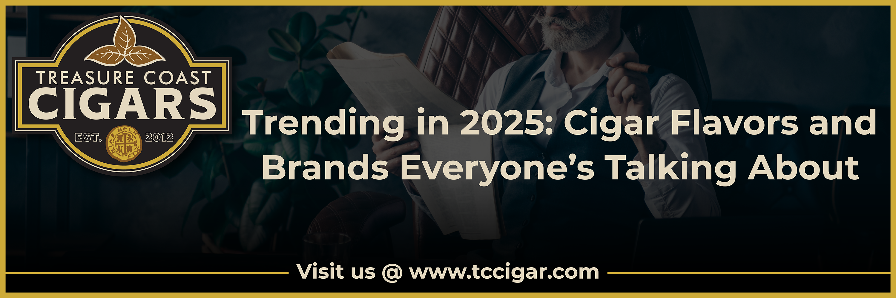 Trending in 2025: Cigar Flavors and Brands Everyone’s Talking About